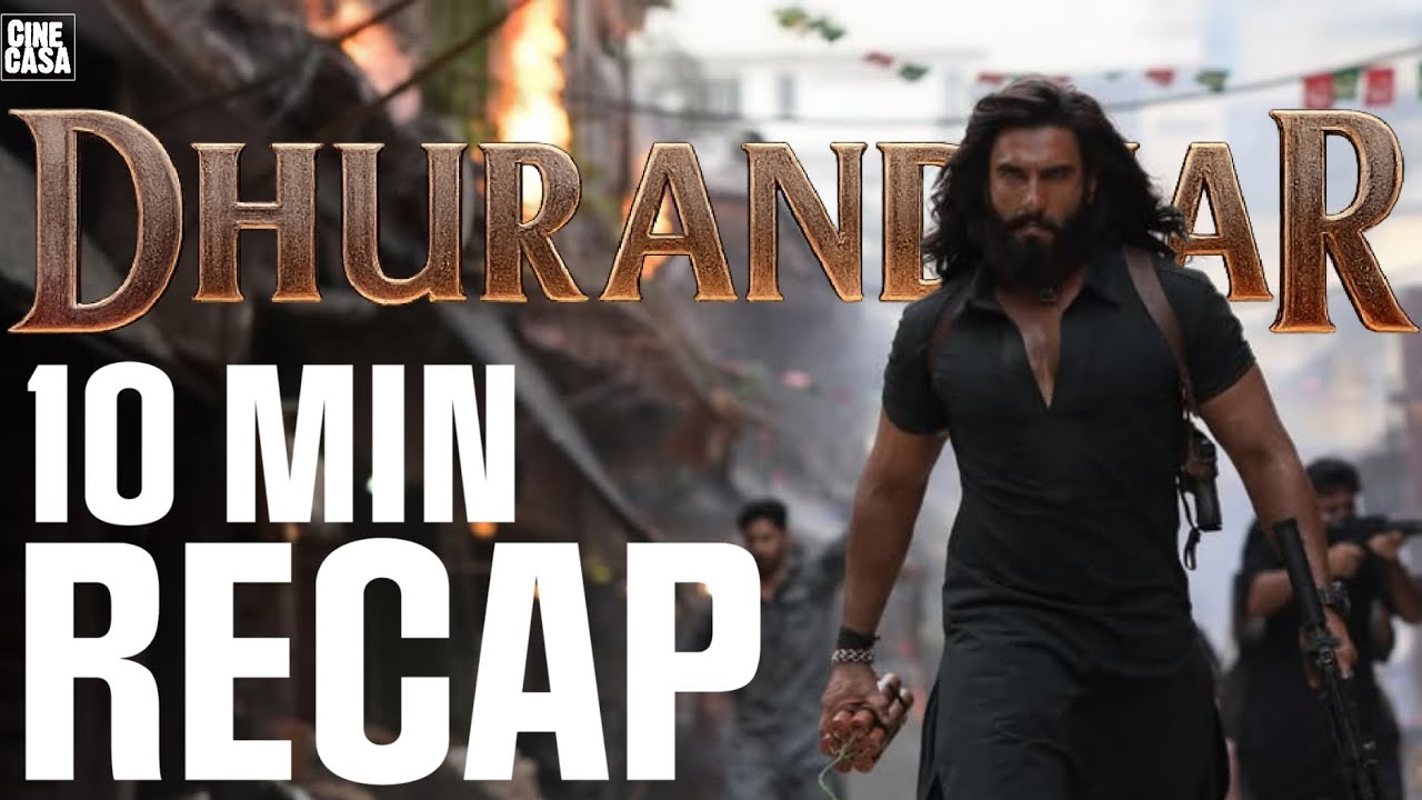 Dhurandhar Recap In 10 Min | Part 1 | CineCasa