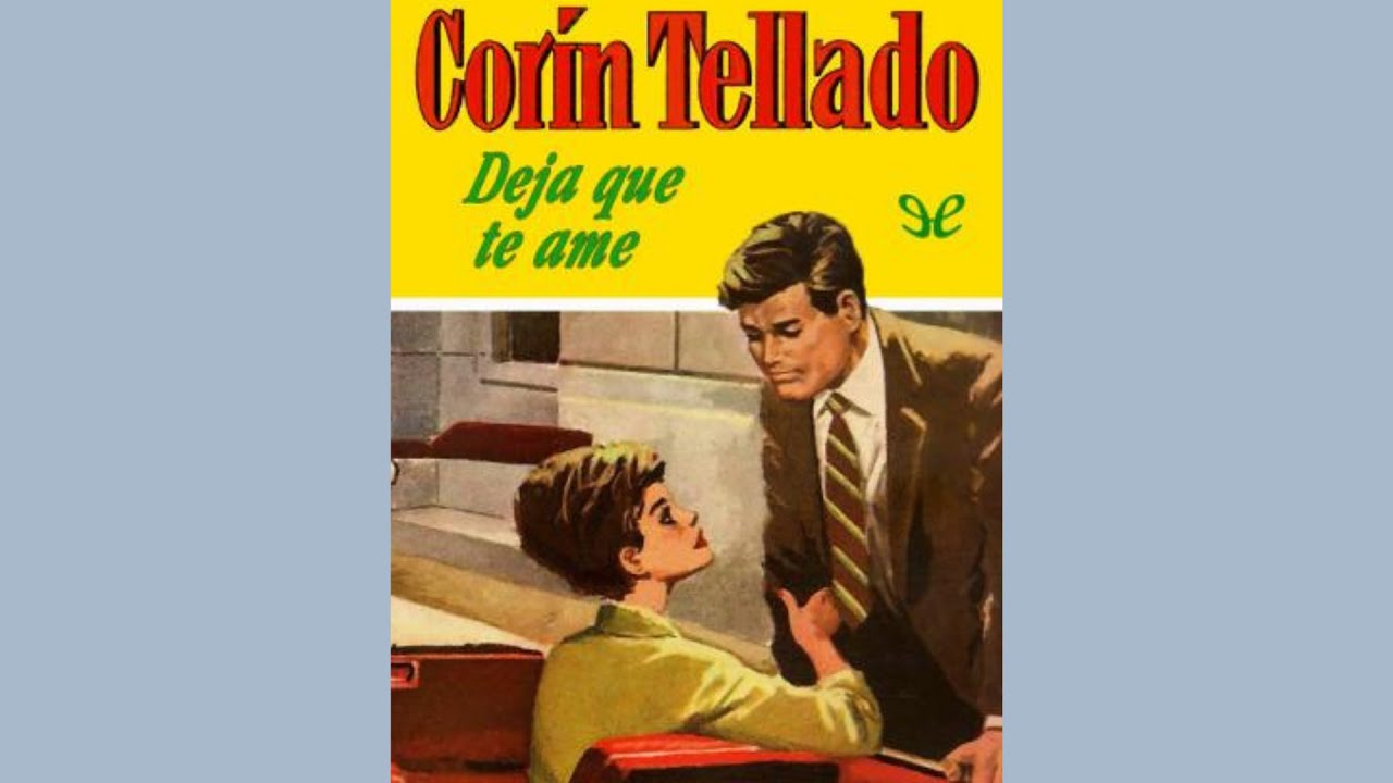 Audiolibro: Deja que te ame (1964)🎧💕📕