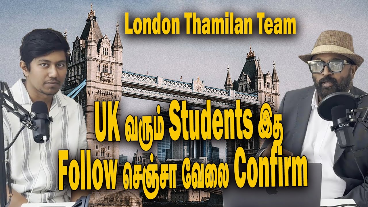 uk வரும் students இத follow செஞ்சா வேலை confirm | Uk Student Visa | UK Student OB | London Tamilan