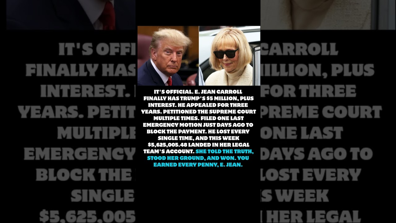 E. Jean Carroll Receives Trump's $5 Million Payment Plus Interest After Years of Appeals