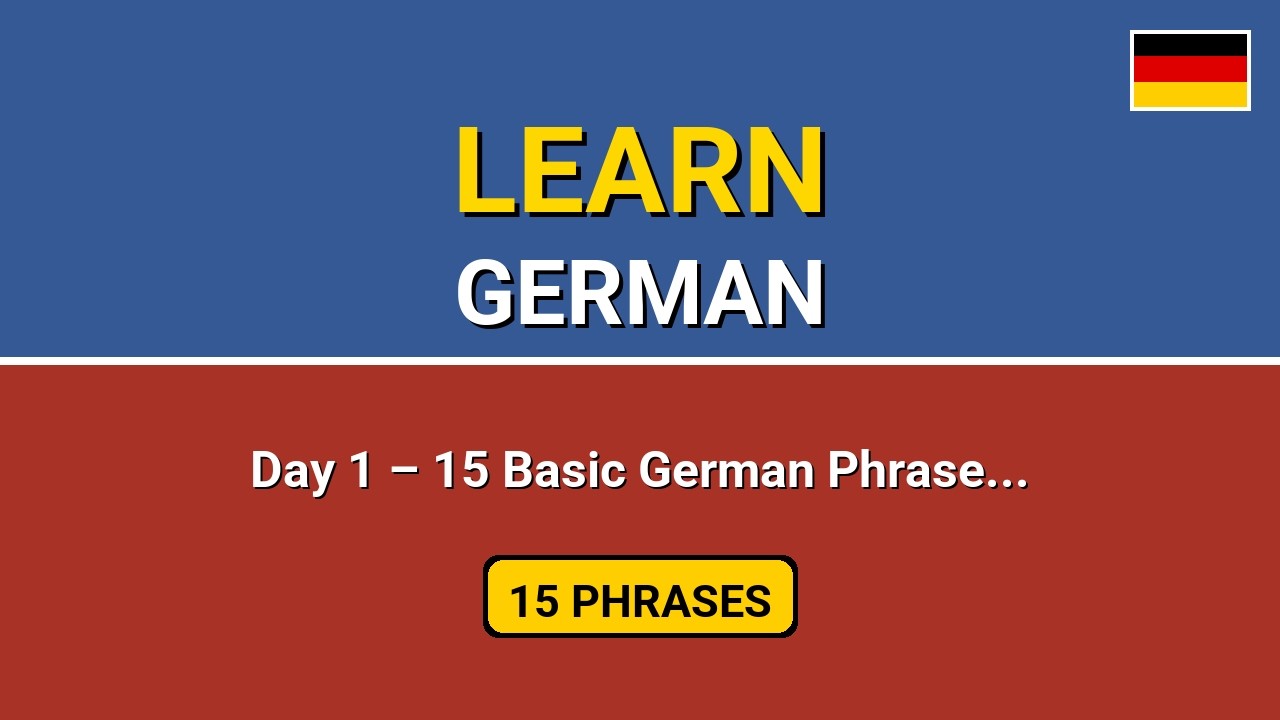 Day 1 – 15 Basic German Phrases for Beginners | Daily German Lesson