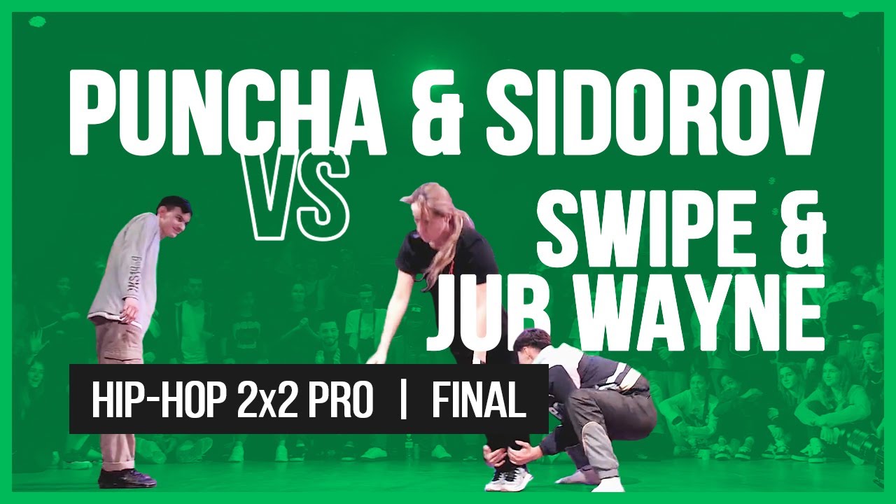 PUNCHA & SIDOROV VS SWIPE & JUB WAYNE / 2x2 FINAL / HIP-HOP VIBE BATTLE / 2019