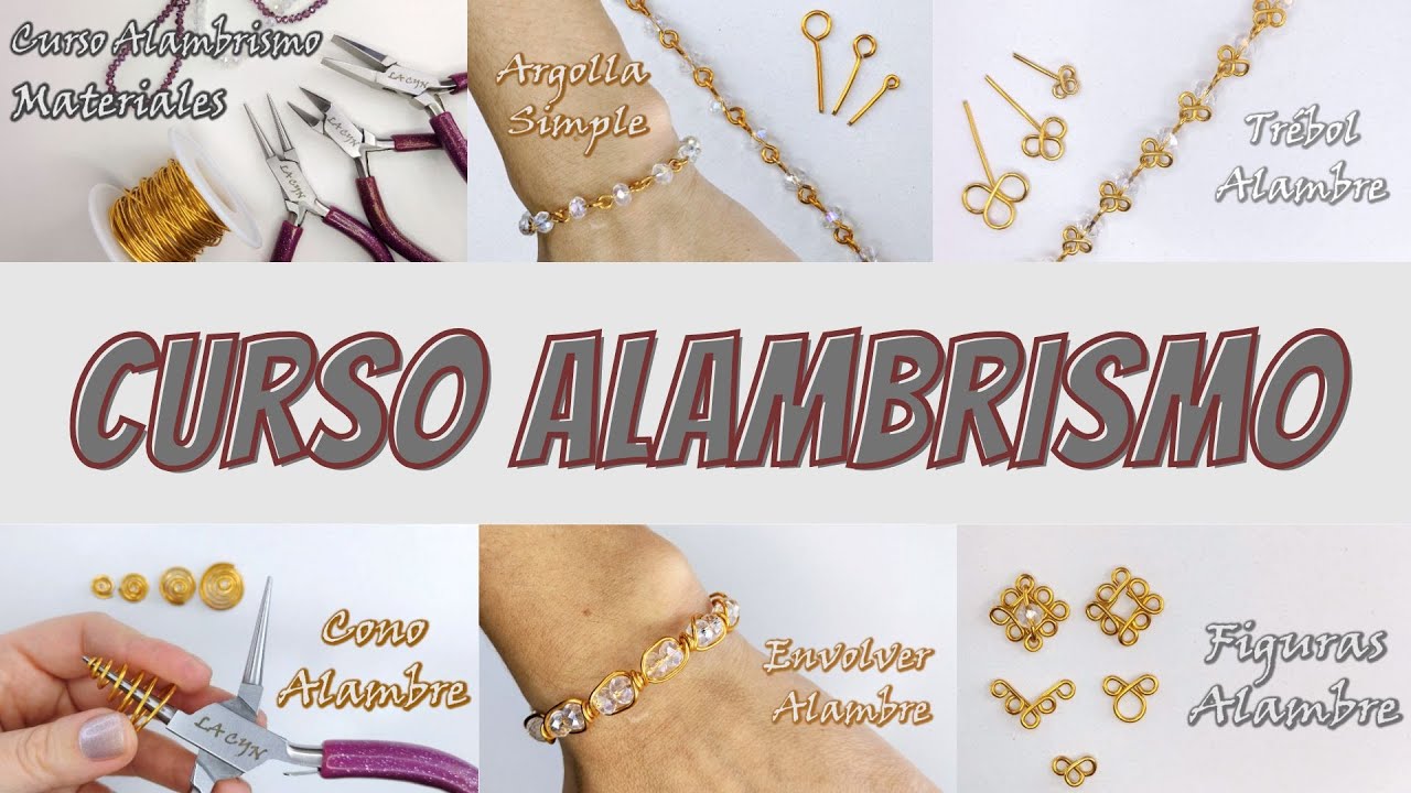 EL CURSO MÁS COMPLETO DE ALAMBRISMO. REALIZA BISUTERÍA EN ALAMBRE 2025.