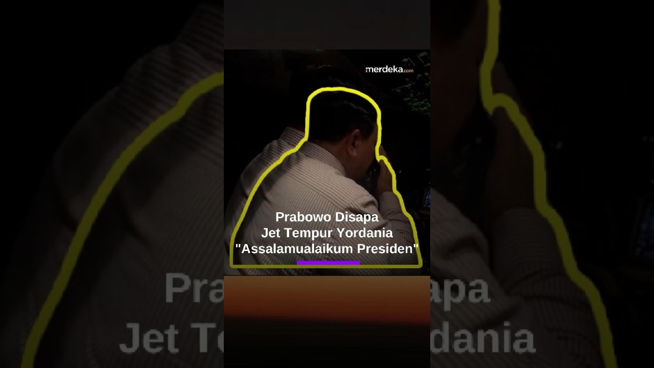 Momen Prabowo Disapa Jet Tempur Yordania: Assalamualaikum Presiden!