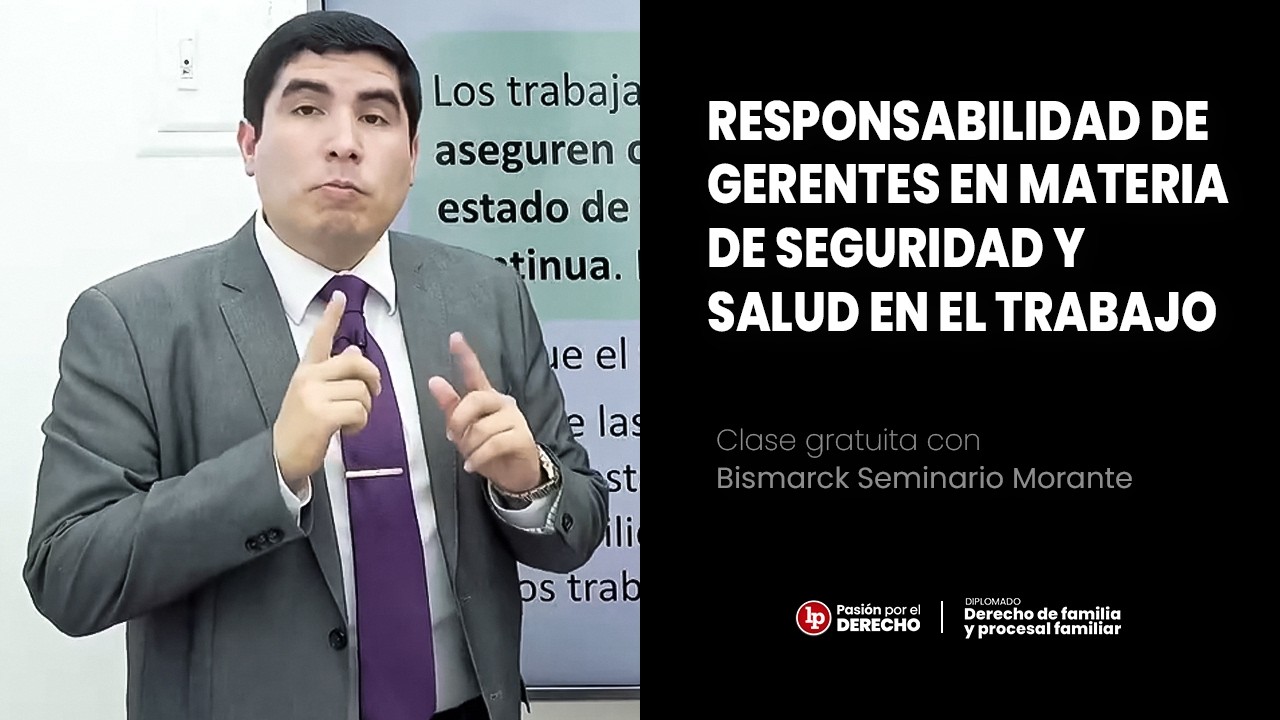 Clase gratuita: Responsabilidad del gerente en materia de seguridad y salud en el trabajo