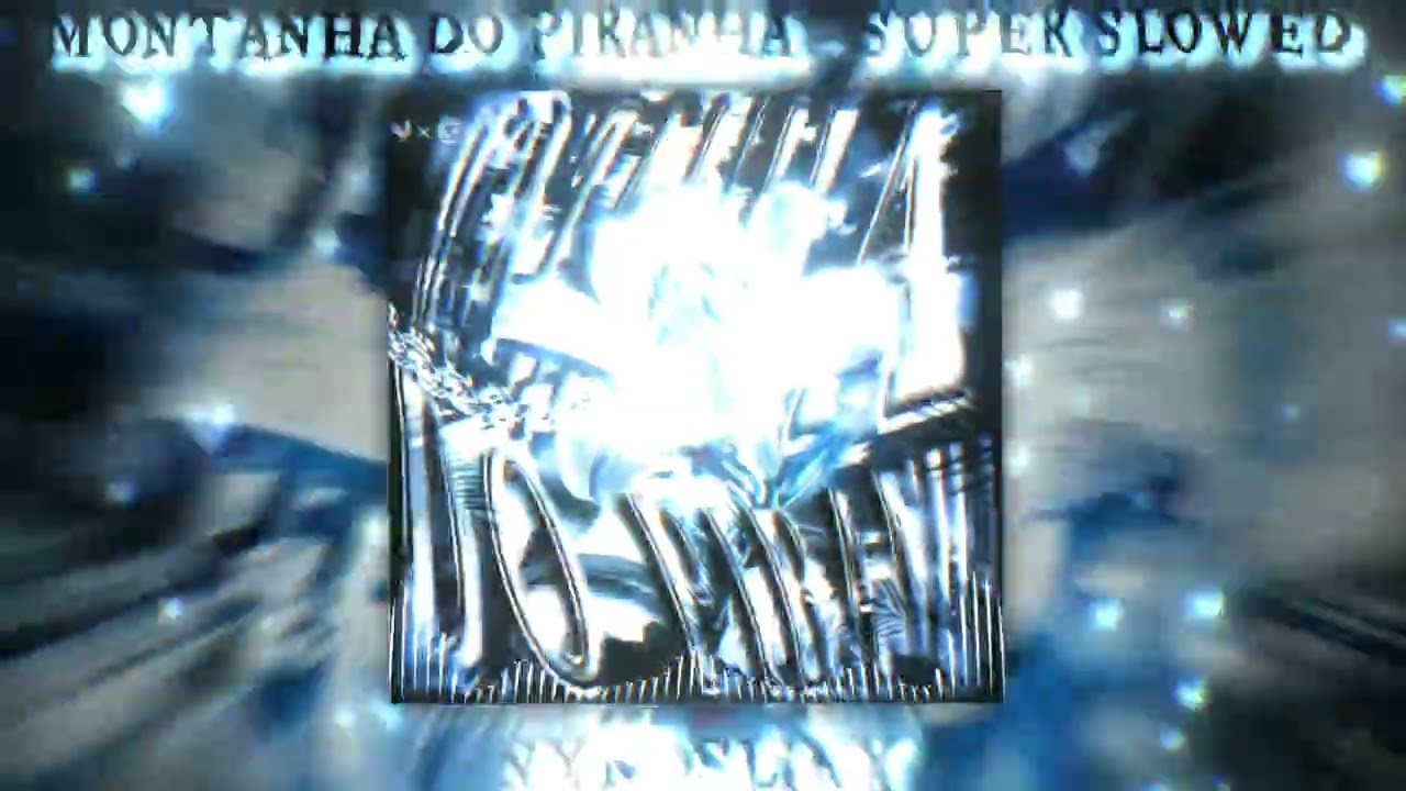 MONTANHA DO PIRANHA - NXNOLIKX (SUPER SLOWED)