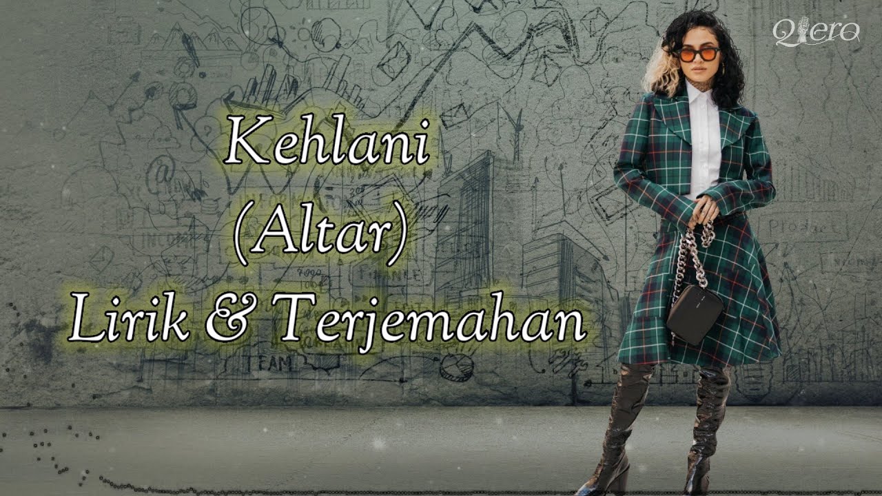 Kehlani - Altar Lirik Lagu Terjemahan Bahasa Indonesia (Lagu Terbaru 2021)