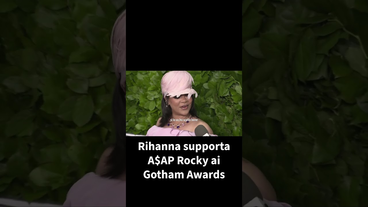 Rihanna supporta A$AP Rocky ai Gotham Awards.  #lapresse