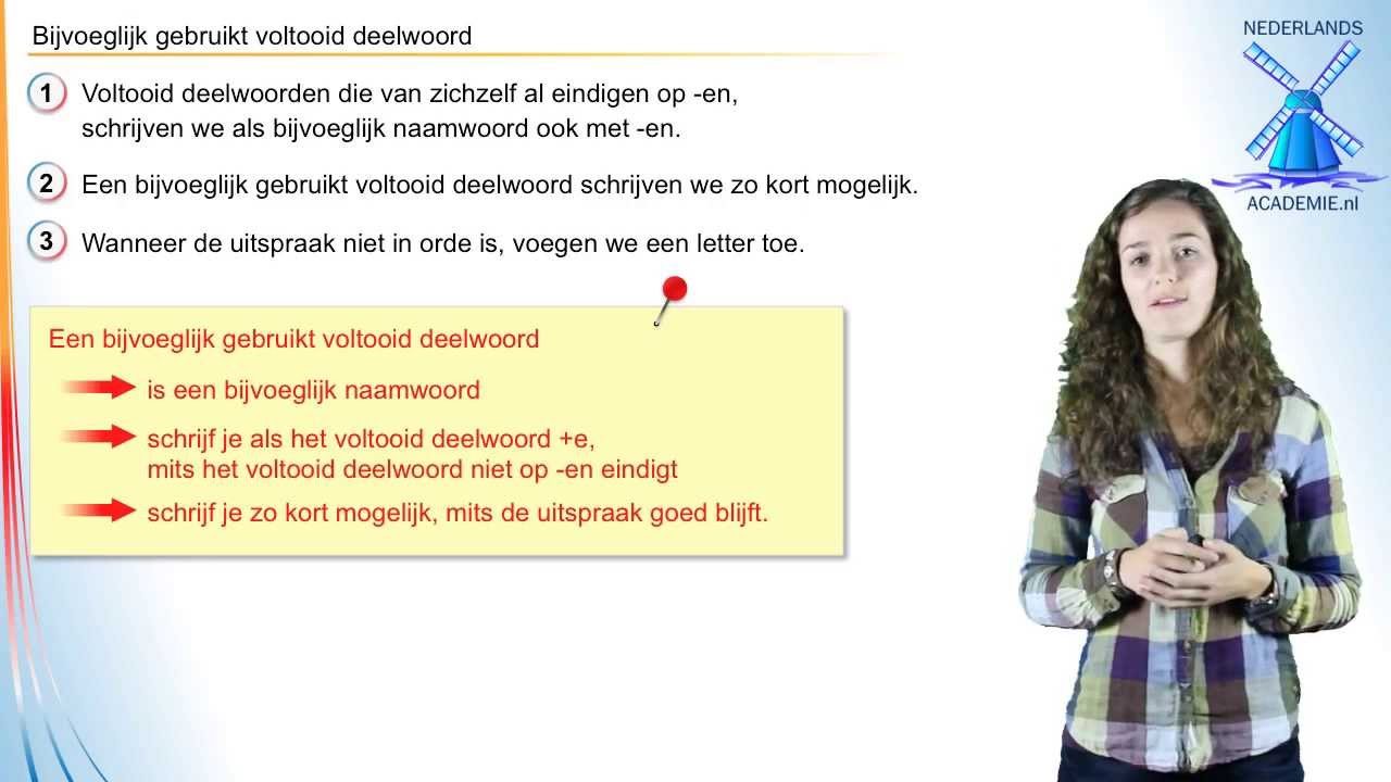 Werkwoordspelling - bijvoeglijk gebruikt voltooid deelwoord - NederlandsAcademie