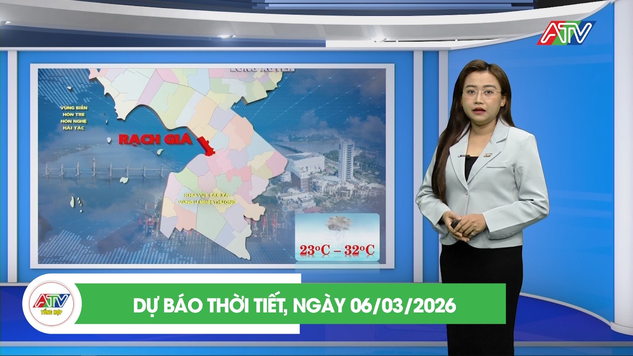 DỰ BÁO THỜI TIẾT, NGÀY 06/03/2026