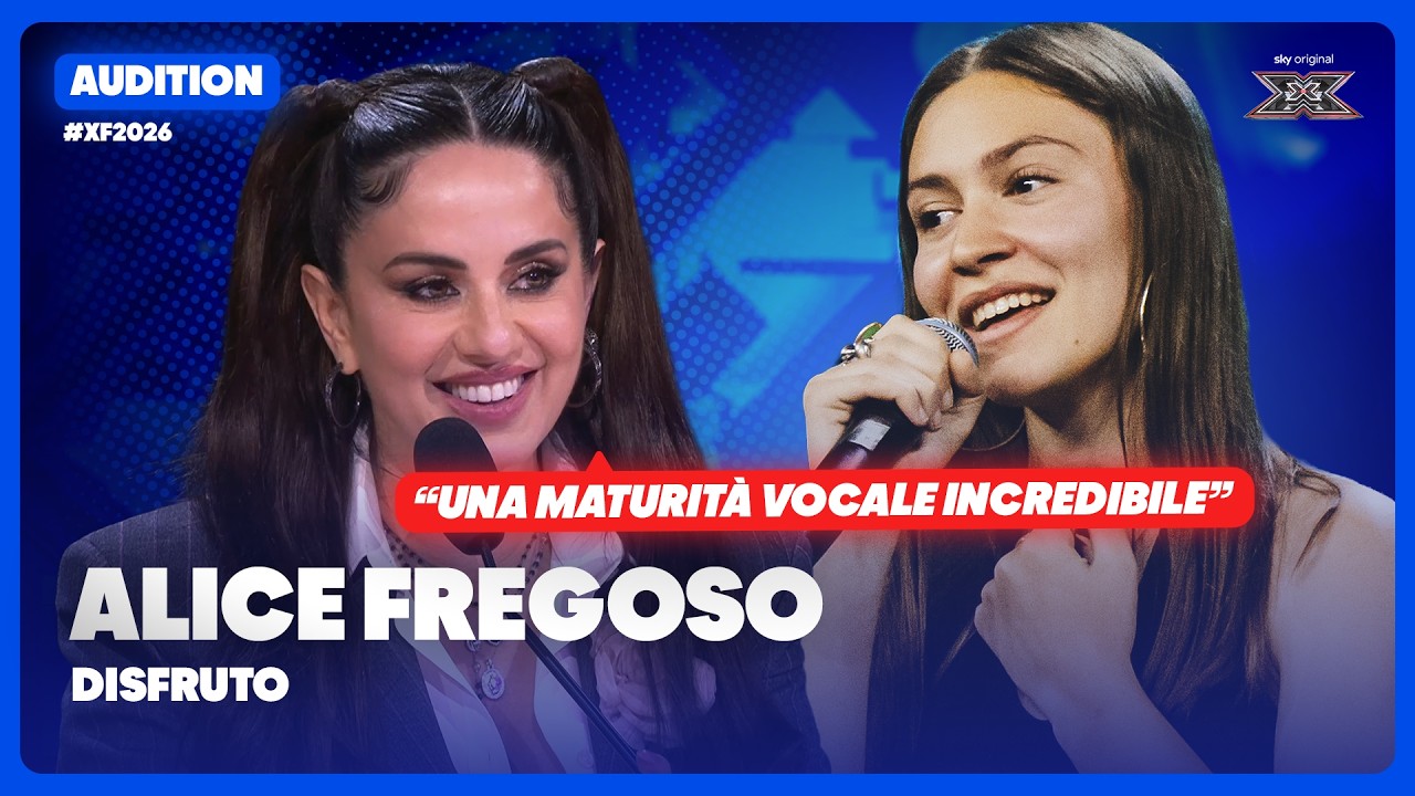 Alice Fregoso | &ldquo;Disfruto&rdquo; | Esibizione Audition | X Factor 2026