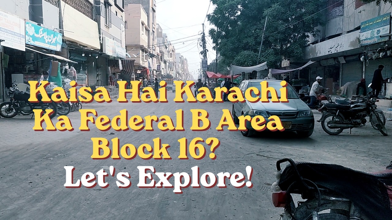 Exploring FB Area Block 16 Karachi | Itna Badal Gaya FB Area?