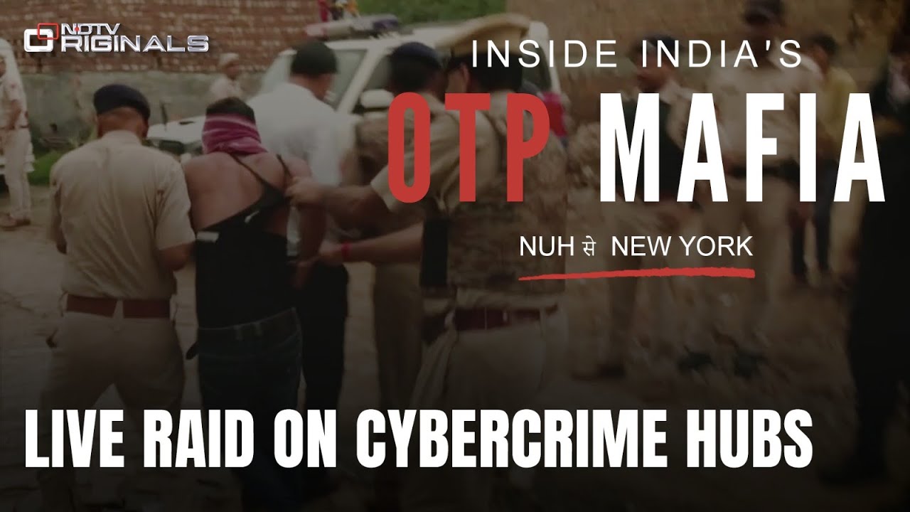 Inside India's OTP Mafia: Hideout Where 250 Cyber Criminals Were Caught In A Day - NDTV Investigates
