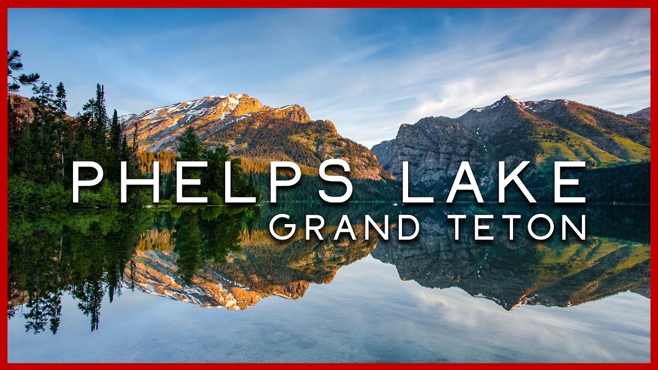 Grand Teton National Park | Phelps Lake