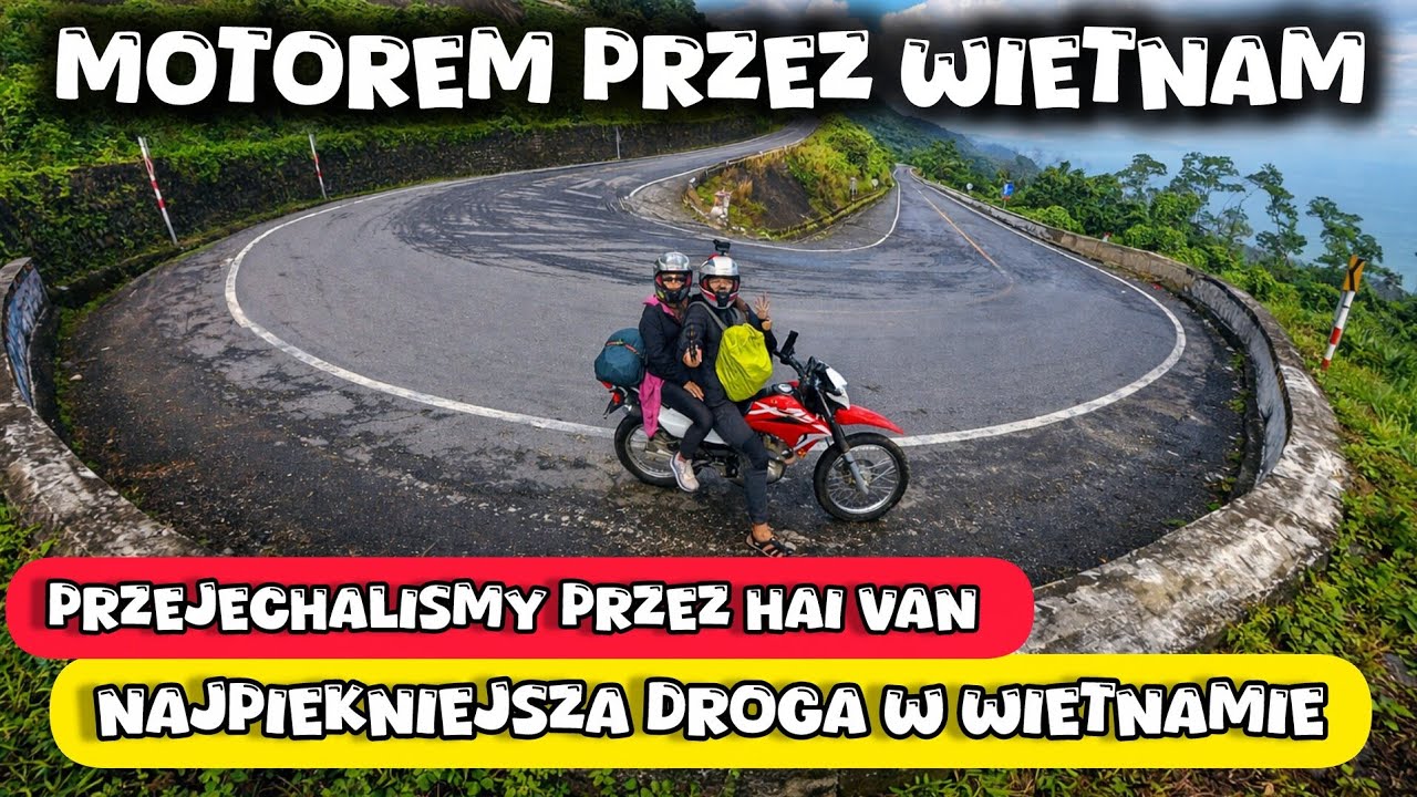 Hai Van Pass  najpiękniejsza droga w Wietnamie  | Motocyklem przez Wietnam  droga z Da Nang do Hue