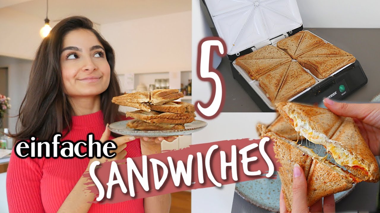 5 leckere SANDWICH Ideen - schnell & einfach!!