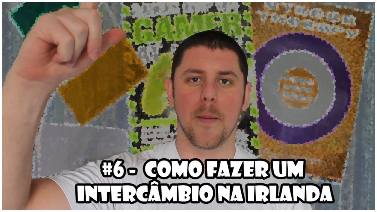 Marião na Europa #6 - Como fazer um intercâmbio na Irlanda.