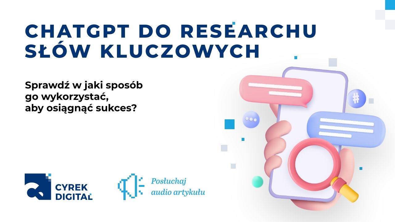 Jak wykorzystać Chat-GPT do researchu sł&oacute;w kluczowych? | 🔊 Audio artykuł