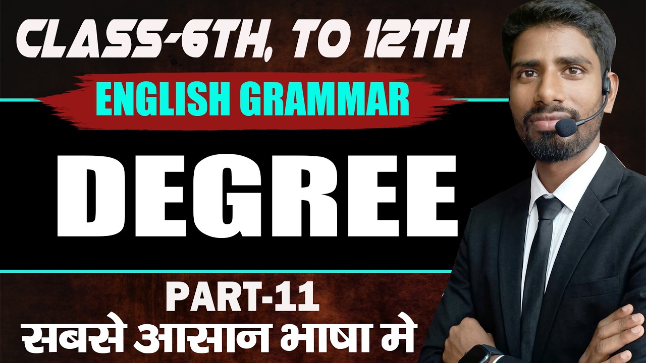 Degree Explained आसान भाषा में 🔥 English Grammar FREE Course