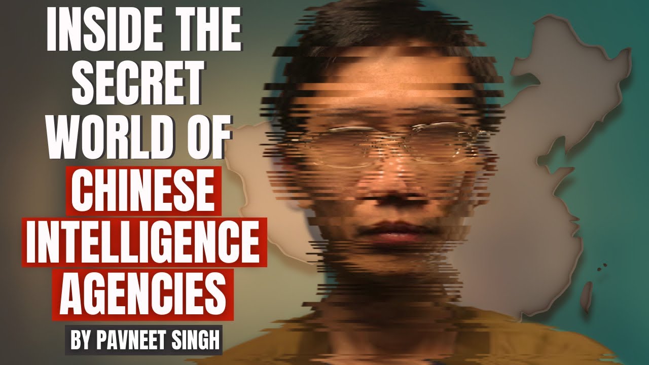 Inside The Secret World Of Chinese Intelligence Agencies