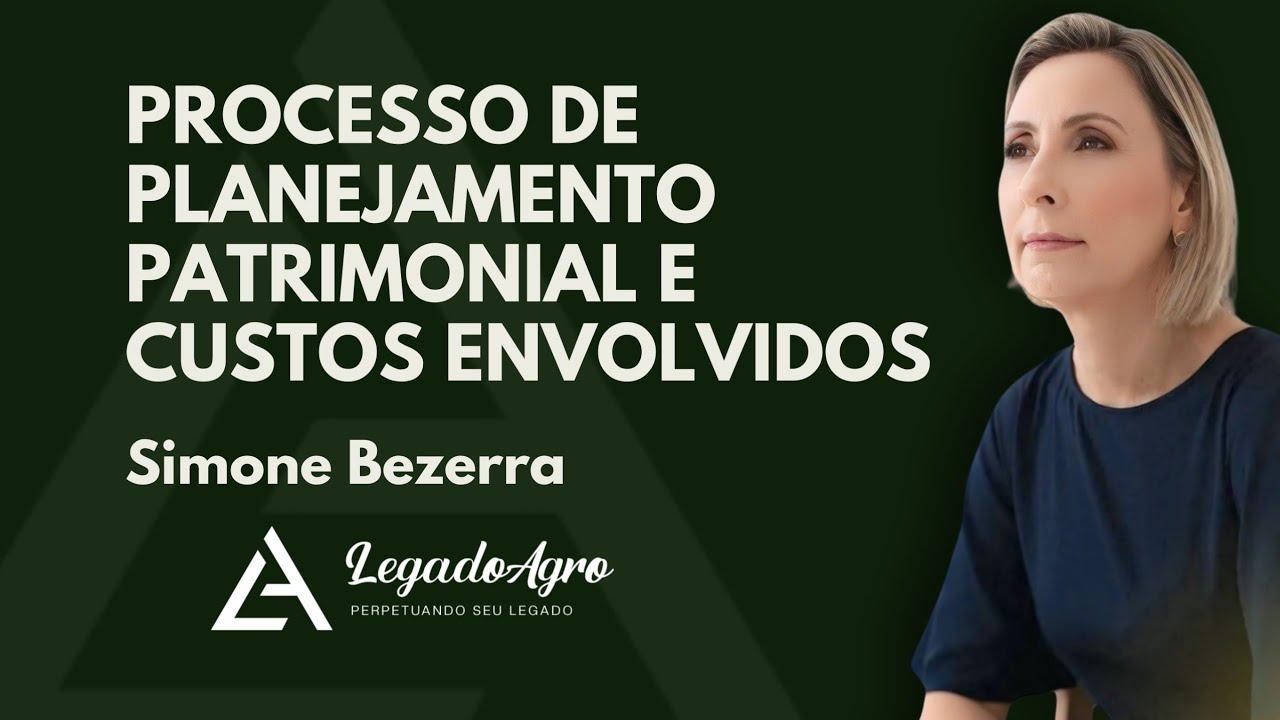 Live: Processo de planejamento patrimonial e custos envolvidos.