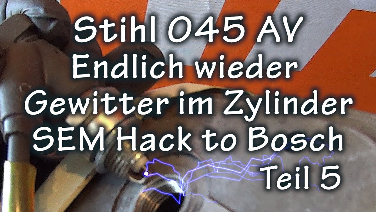 Stihl 045 AV Teil 5  SEM Zündungs Hack auf Bosch + Zündchip + Inbetriebnahme / Ignition coil Hack