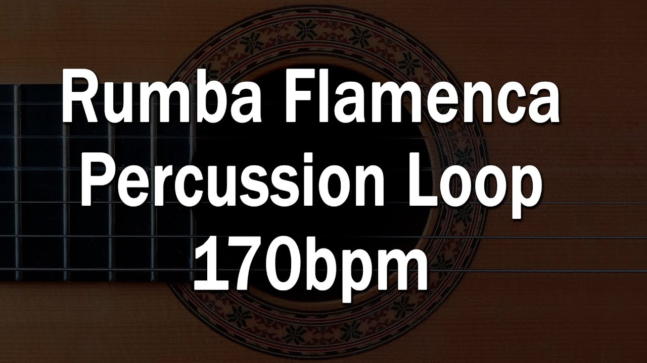 Rumba Flamenca Percussion Loop - 170bpm
