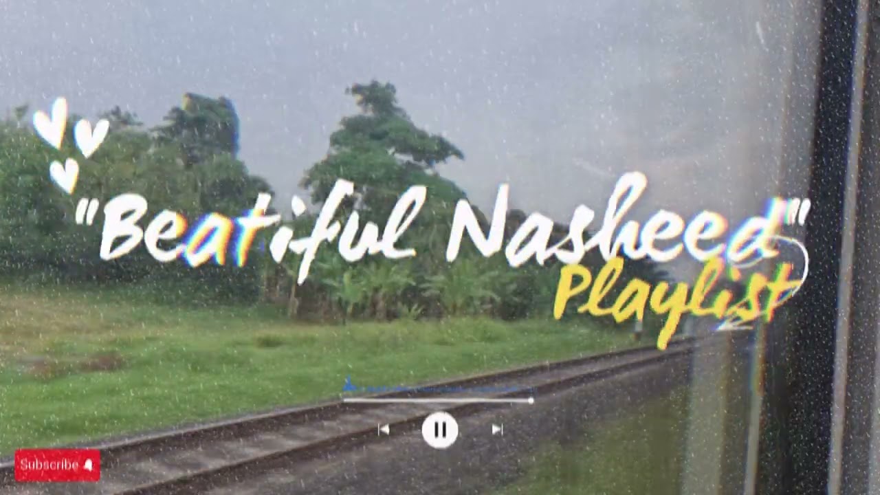 PEACEFUL ISLAMIC NASHEED COLLECTION - SOOTHING REMINDERS FOR THE SOUL