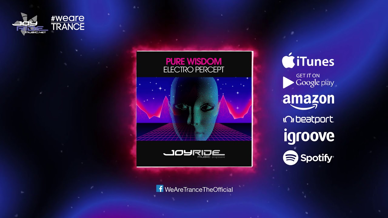 Pure Wisdom - Electro Percept [Official]
