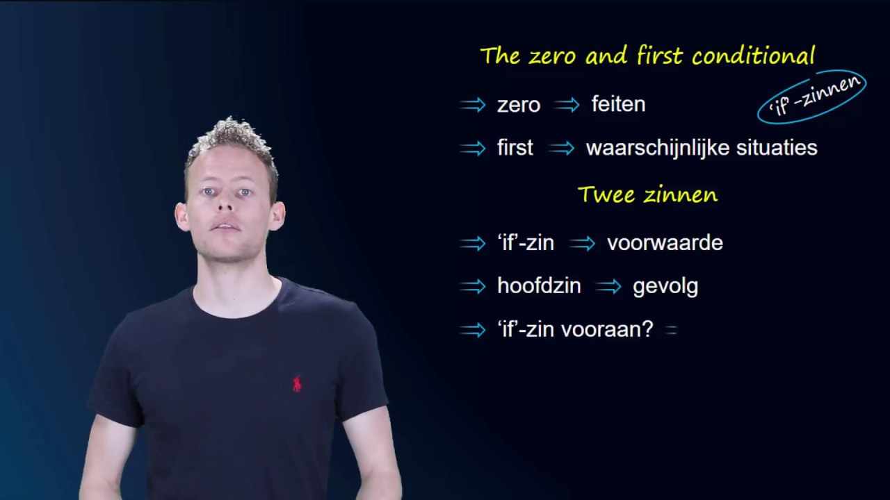 Engels - if zinnen - conditionals - deel 1 - EngelsAcademie.nl