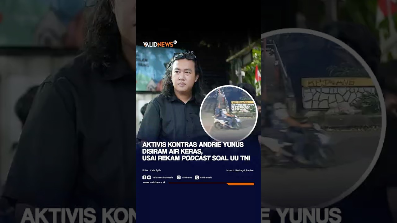 Aktivis KontraS Andrie Yunus Disiram Air Keras, Usai Rekam Podcast Soal UU TNI #andrieyunus #uutni