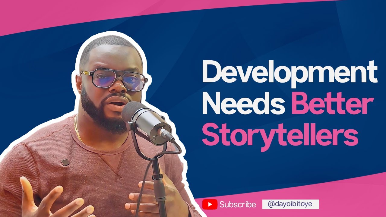 Development Needs Better Storytellers