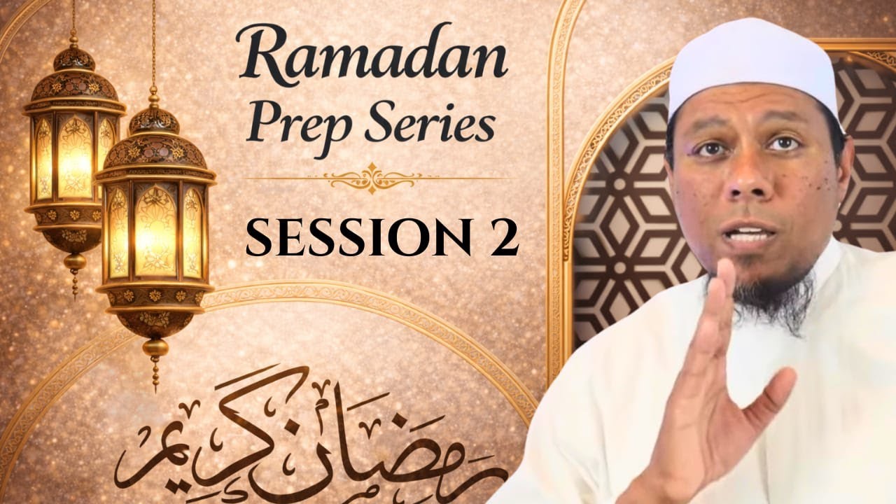 Ramadhan Preparation Series (Session 2) – Intentions and What Invalidates the Fast