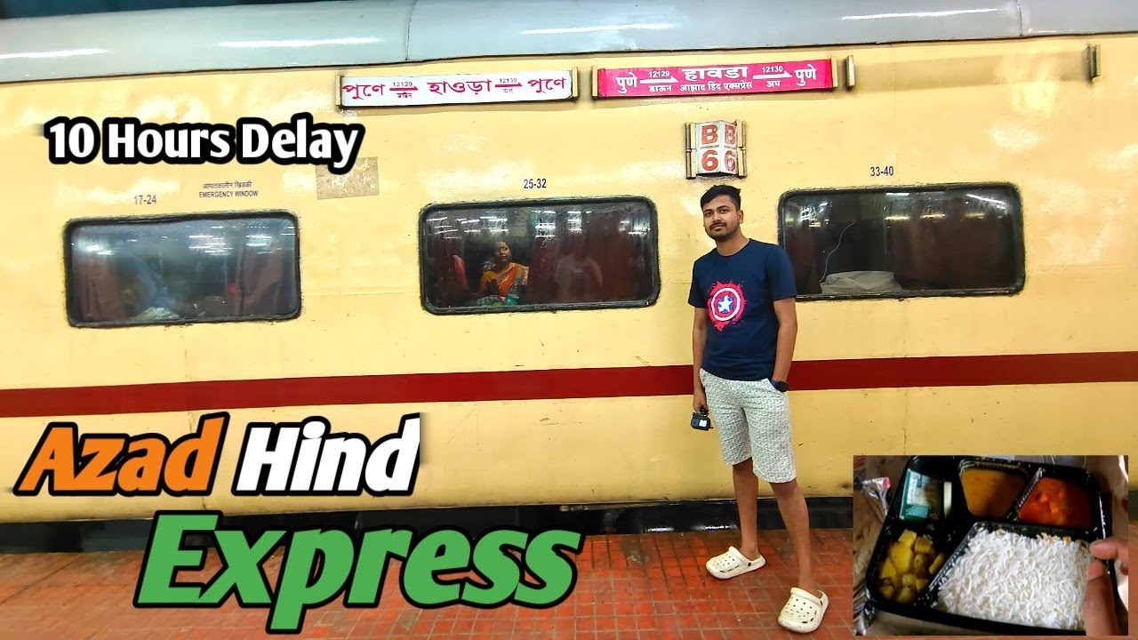 Pune Howrah Azad Hind Express Full Journey ।। 3rd AC ।। 10 Hours Delay ।। Food is So Expensive