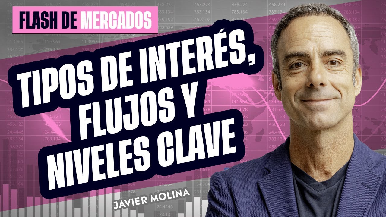 Tipos de interés, Flujos y Niveles clave