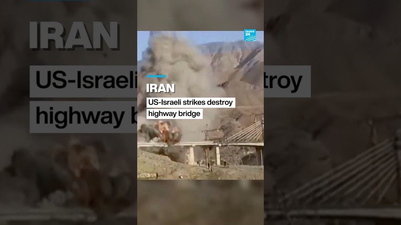 US-Israeli strikes destroy Iranian highway bridge &bull; FRANCE 24 English