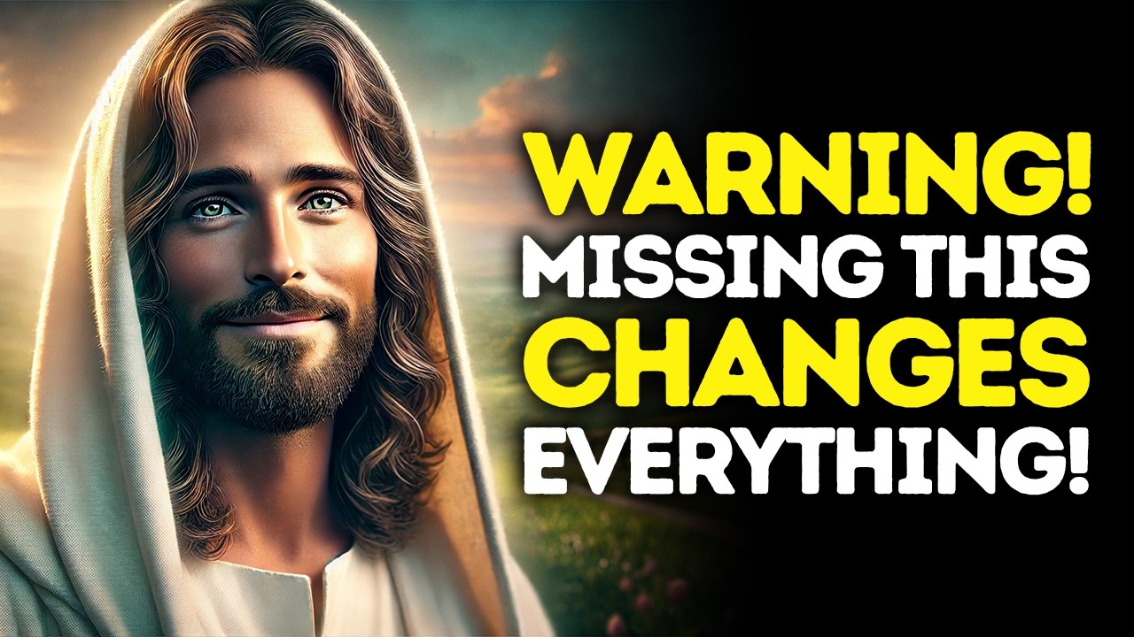 God Says: WARNING &mdash; MISSING This Changes EVERYTHING | God Message Today | Gods Message Now