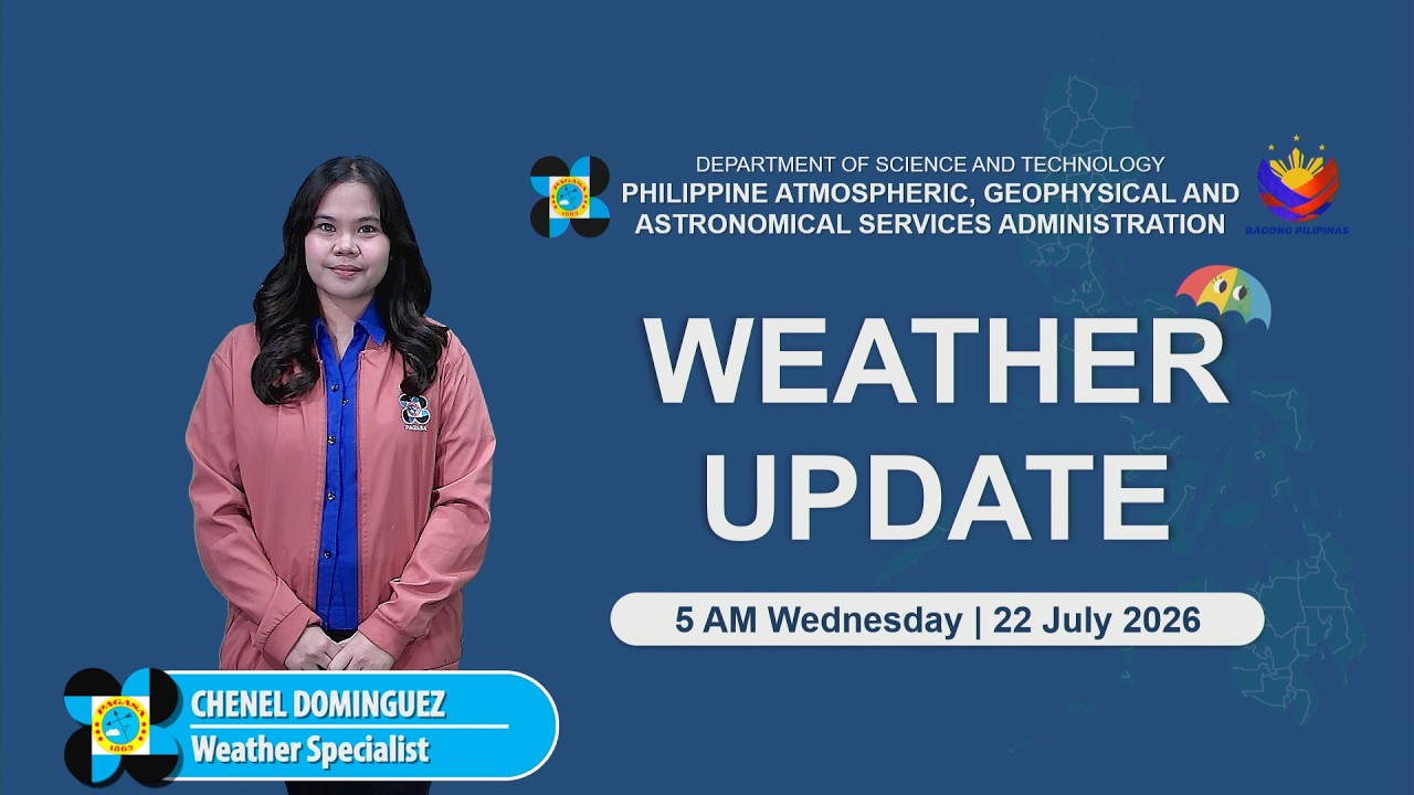 Public Weather Forecast issued at 5:00 AM | July 22, 2026 - Wednesday