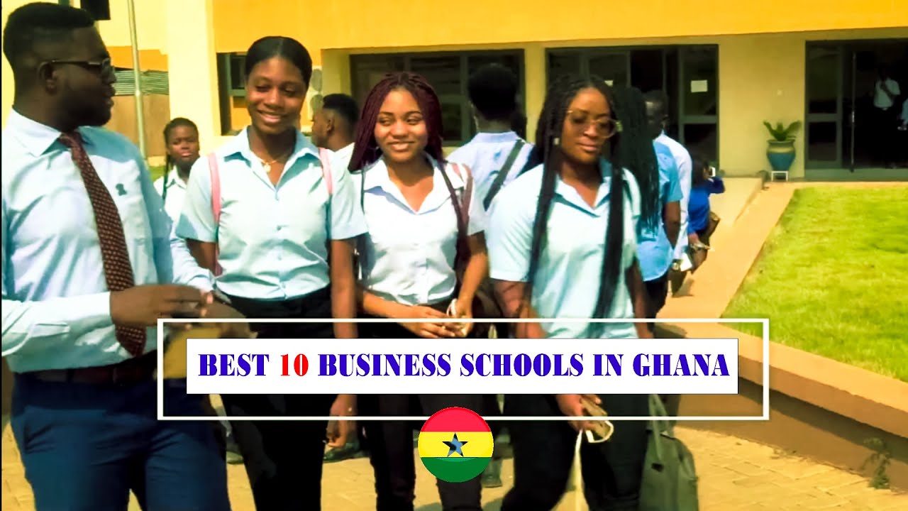 Top 10 Best Business Schools In Ghana