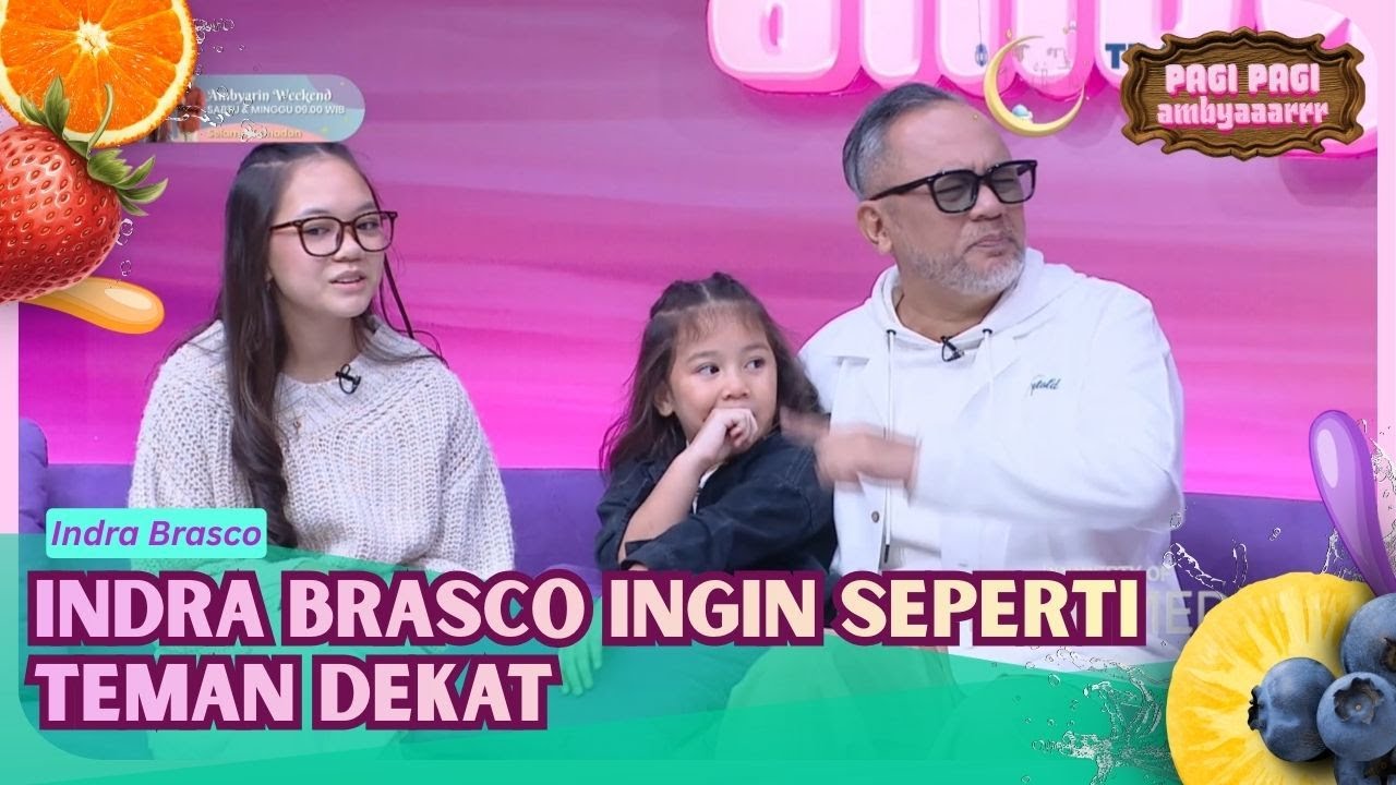 Dekat dengan Anak, Indra Brasco Ingin Seperti Teman Dekat - PAGI PAGI AMBYAR (06/03/26) P2