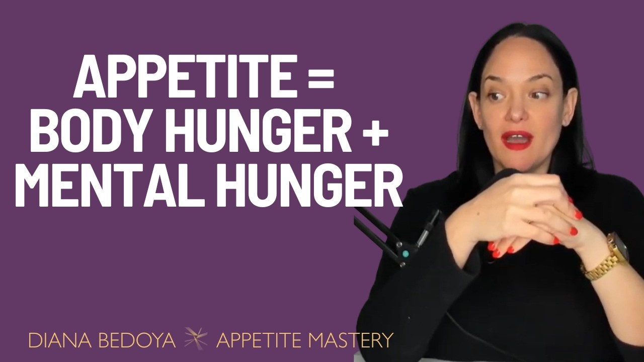 Body Hunger + Mental Hunger = Appetite: Learning to Tell Them Apart!