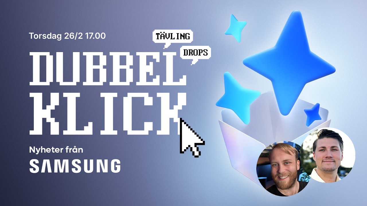 Dubbelklick #268 | Samsung på plats