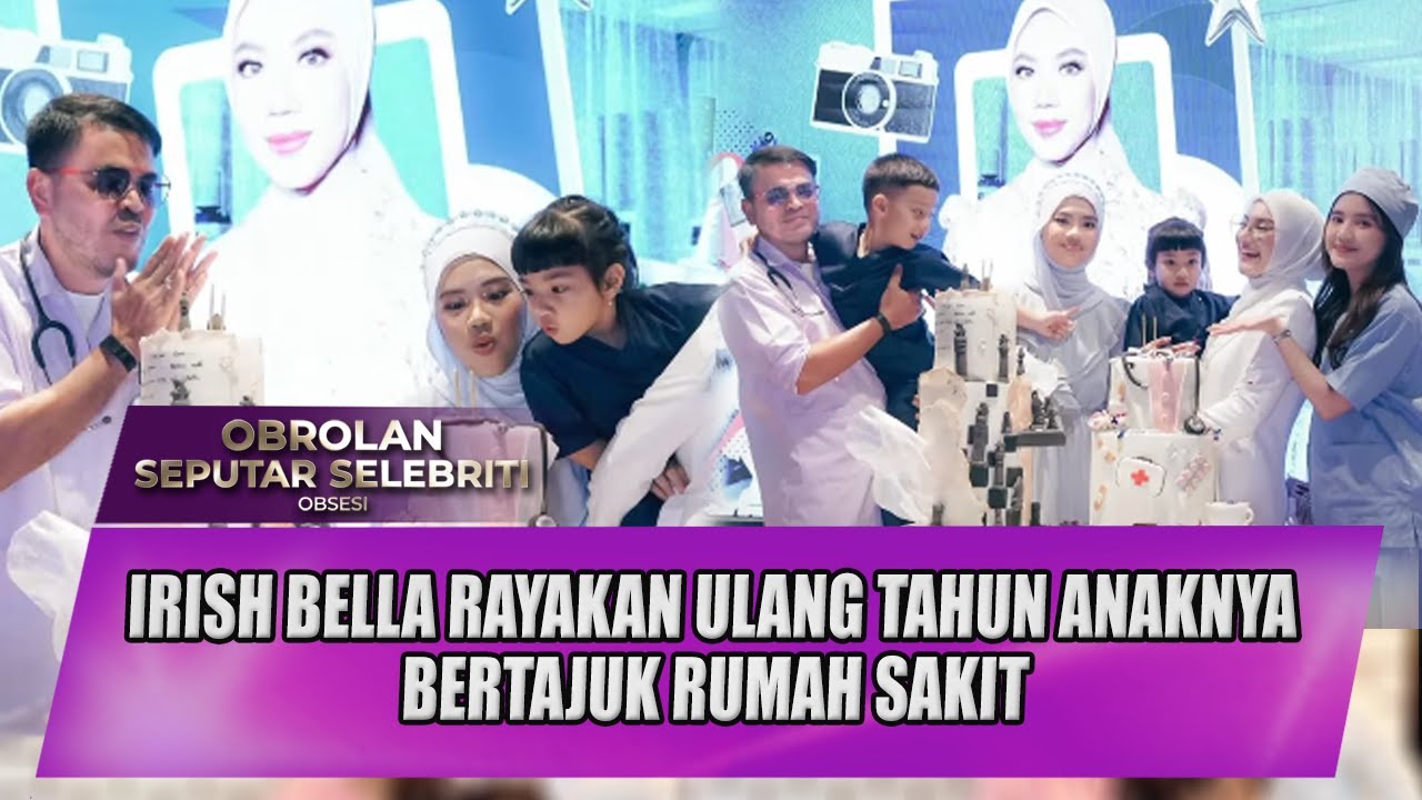 IRISH BELLA RAYAKAN ULANG TAHUN ANAK SAMBUNGNYA DENGAN KONSEP YANG UNIK - OSS