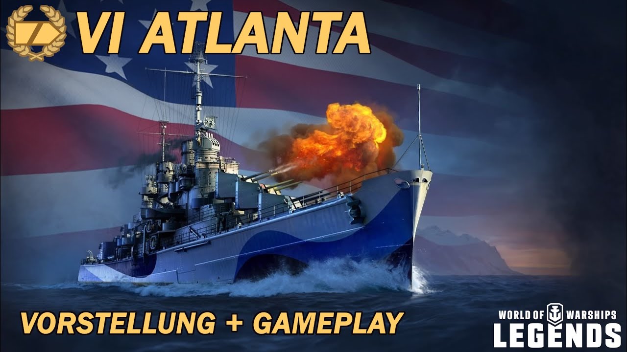 ATLANTA - Vorstellung und Gameplay - World of Warships Legends