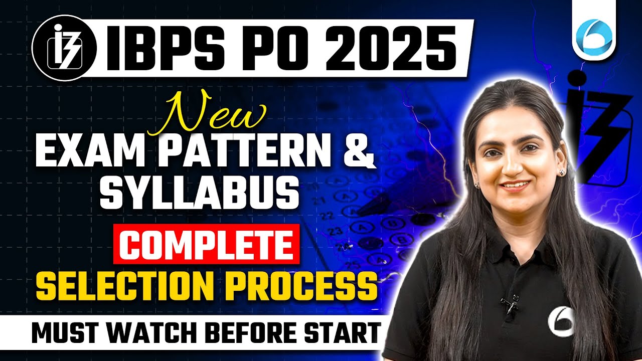 IBPS PO 2025 | NEW Exam Pattern & Syllabus + Complete Selection Process Explained (MUST WATCH)