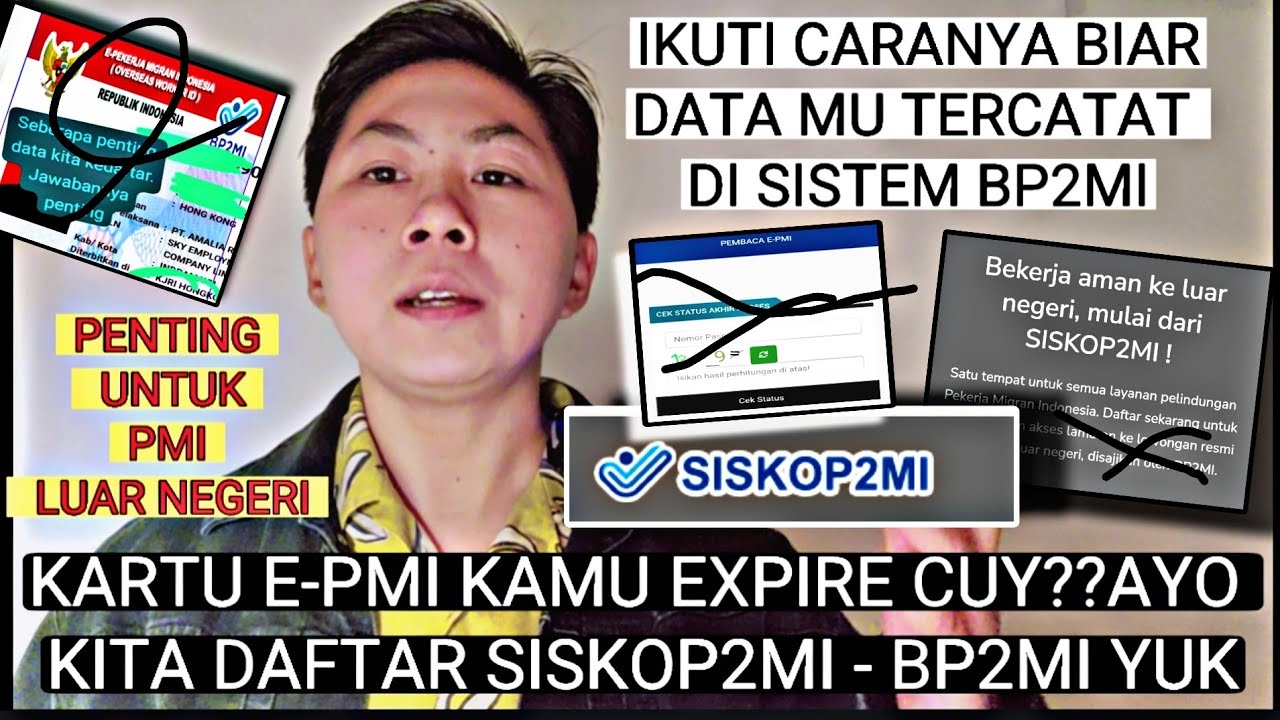 SIAPA YANG KEBINGUNGAN E-PMI EXPIRE? PMI HK YUK DAFTAR SISKOP2MI-BP2MI BIAR DATA MU TERINPUT SISTEM!