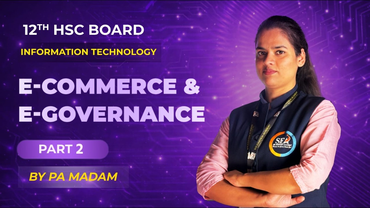 E-Commerce & E-Governance | Part 2 | Information Technology | 12th HSC Board | PA Madam | SEA