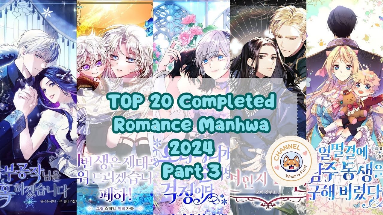 TOP 20 Completed Romance Manhwa 2024 part 3 || #manhwa #webtoon #romance