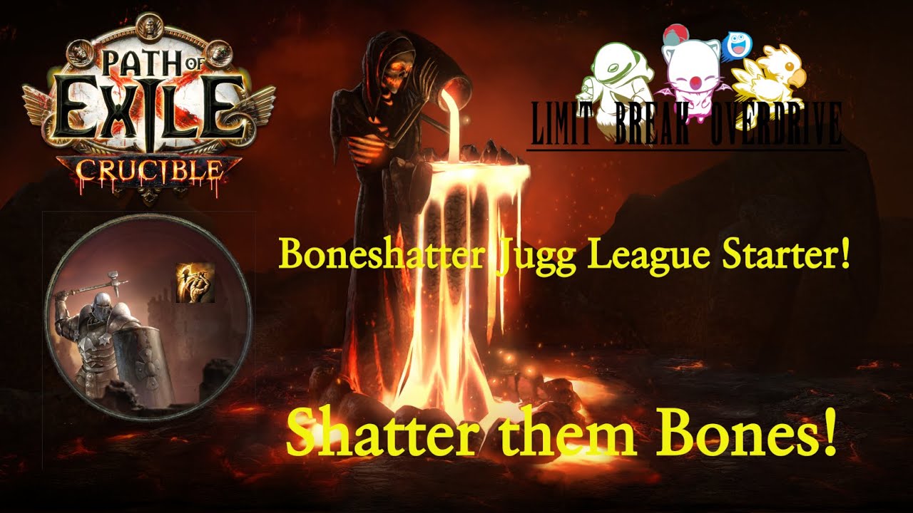 [POE] - 3.21 Crucible League - Boneshatter Juggernaut League Starter