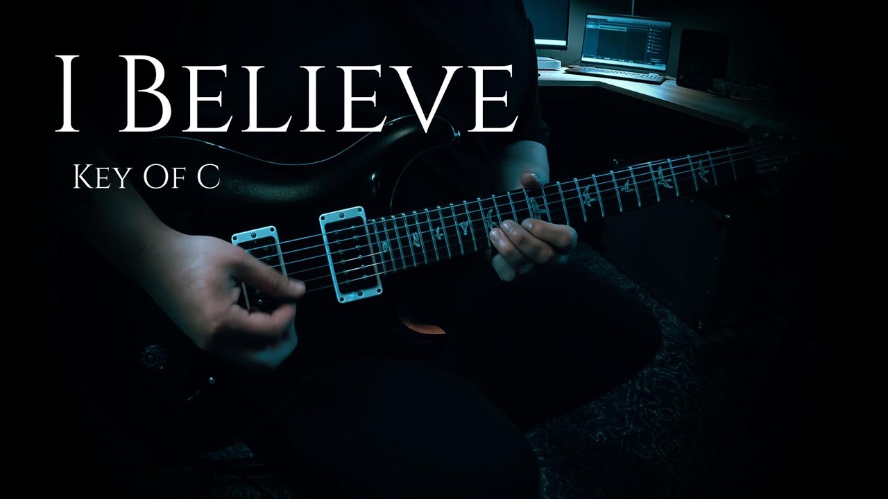 I Believe - Phil Wickham // Electric Guitar Cover (Key of C)